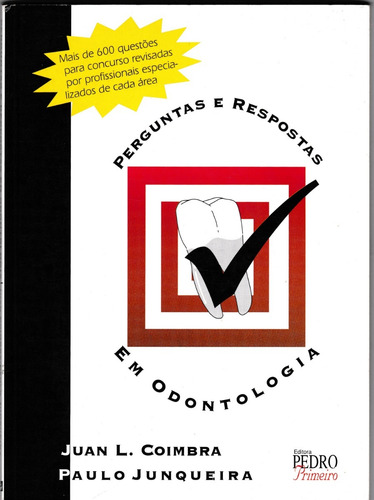 Perguntas E Respostas Em Odontologia - Juan L. Coimbra