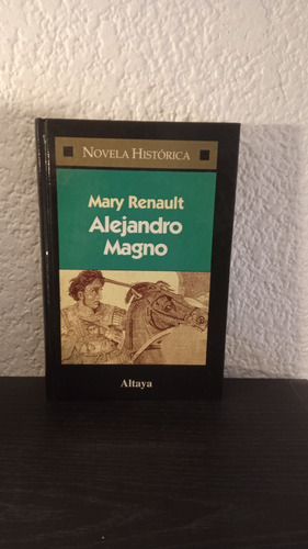 Alejandro Magno - Mary Renault