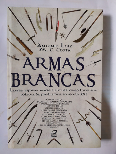 Livro Armas Brancas- Antônio Luiz Costa 