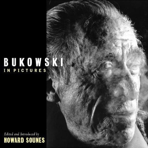 Bukowski.. - Howard Sounes