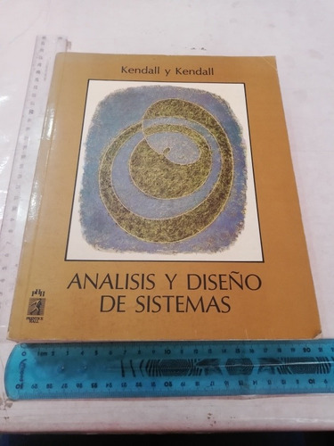 Análisis Y Diseño De Sistemas Kendall Y Kendall