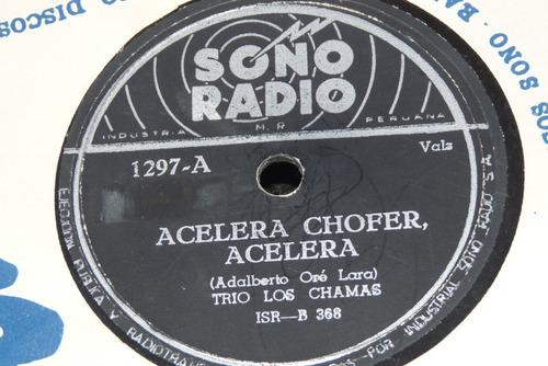 Jch- Trio Los Chamas Acelera Chofer Acelera Vlas 78 Rpm