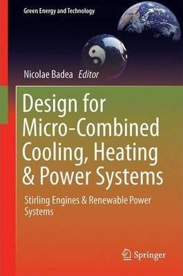 Design For Micro-combined Cooling, Heating And Power Syst...