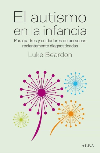 El Autismo En La Infancia, De Beardon, Luke. Alba Editorial, Tapa Blanda En Español, 2023