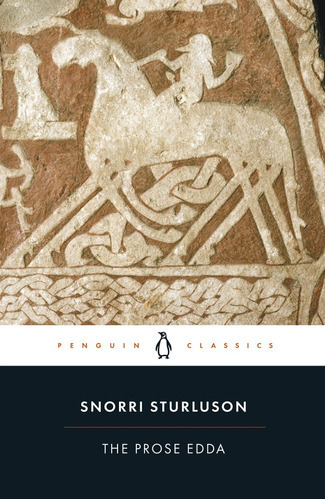 The Prose Edda: Tales From Norse Mythology, De Snorri Sturluson. Editorial Penguin Books, Tapa Blanda En Inglés, 2006