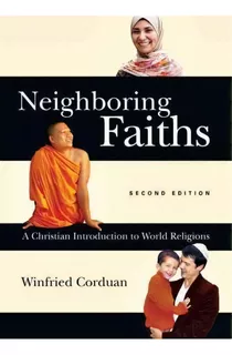 Neighboring Faiths : A Christian Introduction To World Religions, De Winfried Corduan. Editorial Intervarsity Press, Tapa Dura En Inglés