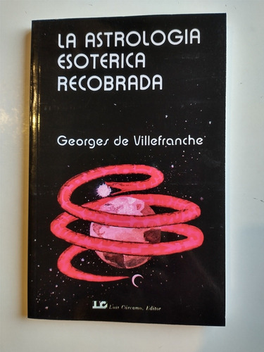 La Astrología Esotérica Recobrada Georges De Villefranche