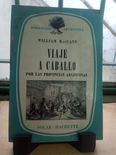 Viaje A Caballo Por Las Provincias Argentinas E42