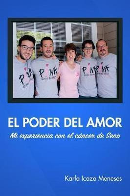 Libro El Poder Del Amor Mi Experiencia Con El Cancer De S...