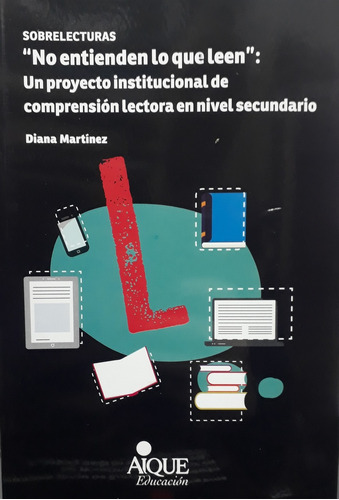 Imagen 1 de 2 de No Entienden Lo Que Leen - Diana Martinez