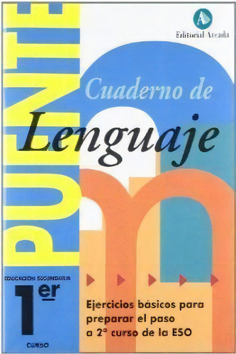 Cuaderno Puente Lenguaje 1ãâºeso Arcada Nadlen1eso, De Aa.vv. Editorial Nadal Arcada En Español