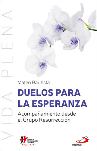 Duelos Para La Esperanza, De Bautista García, Mateo. Editorial San Pablo Editorial, Tapa Blanda En Español