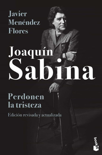 Libro Joaquín Sabina Perdonen La Tristeza