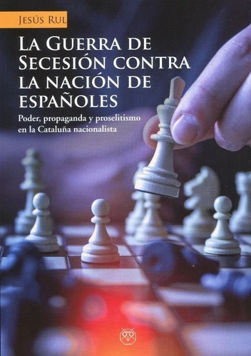 Guerra De Secesion Contra Nacion De Espaãâoles, De Rul,jesus. Editorial Amarante, Tapa Blanda En Español