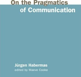Libro On The Pragmatics Of Communication - Jã¿â¼rgen Habe...