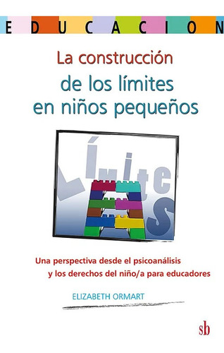 La Construccion De Los Limites En Niños Pequeños - Ormart El