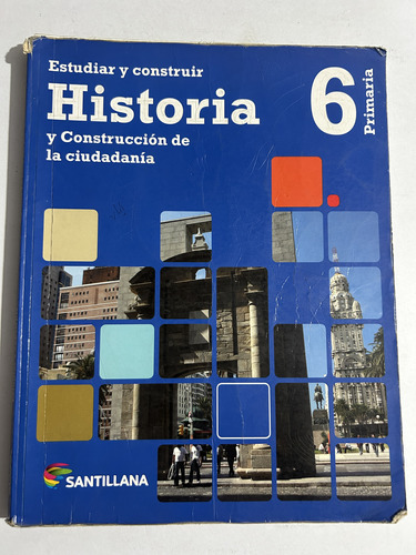 Libro Historia Y Construcción De La Ciudadanía 6 Santillana