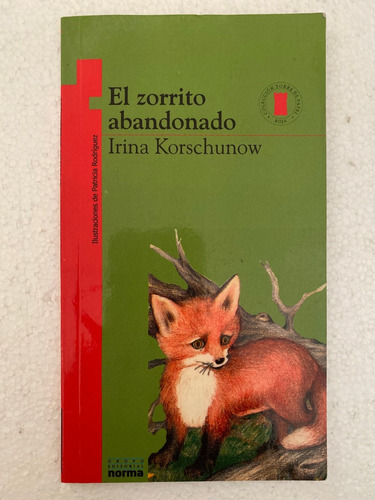 Libro El Zorrito Abandonado Irina Korschunow Torre De Papel (Usado)