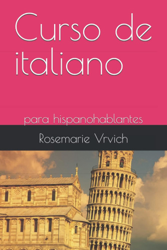 Libro: Curso De Italiano: Para Hispanohablantes (spanish Edi