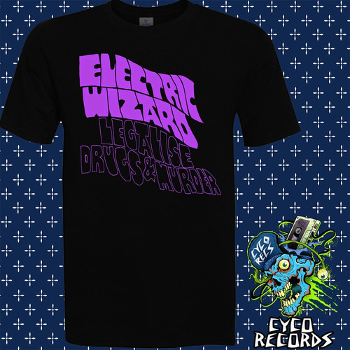 Electric Wizard - Legalize Drugs & Murder - Metal - Polera- 