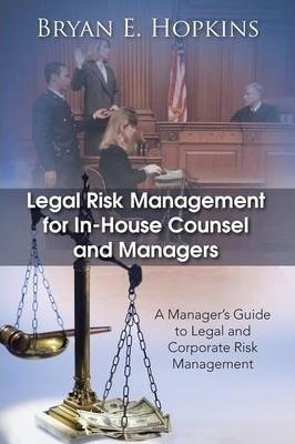 Libro Legal Risk Management For In-house Counsel And Mana...