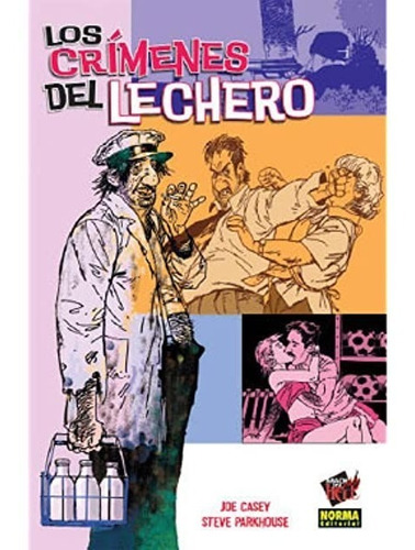 Los Crimenes Del Lechero - Joe Casey - Norma