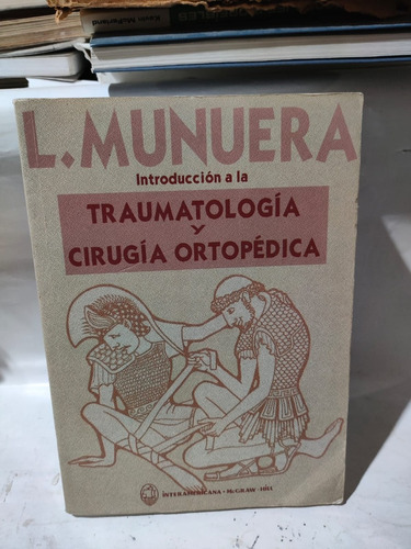 Introducción Traumatología Y Cirugía Ortopédica L. Munuera
