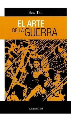 El Arte De La Guerra Sun Tzu Sun Tzu Del Autor