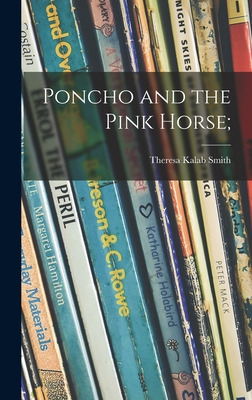 Libro Poncho And The Pink Horse; - Smith, Theresa Kalab