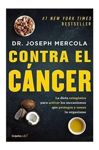 comprar Contra El Cancer Joseph Mercola Dieta Cetogenica