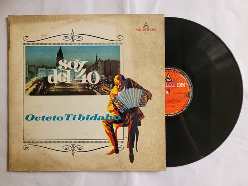 Octeto Tibidado Soy Del 40 Vinilo Lp Ferico Nichele 66 Tango