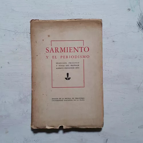 Sarmiento Y El Periodismo