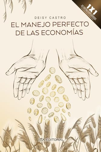 El Manejo Perfecto De Las Economías: Un Libro Para Entender