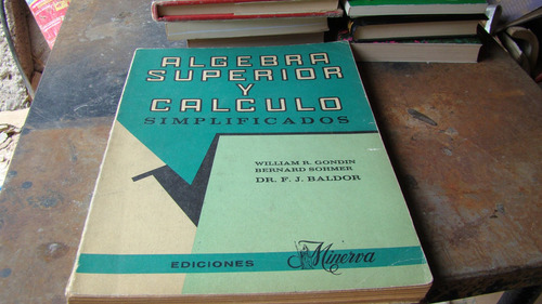 Clav5 Algebra Superior Y Calculo Simplificado , Ediciones (Usado)