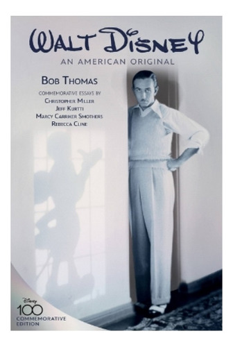 Walt Disney: An American Original - Bob Thomas. Eb6
