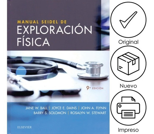 Ball. Manual Seidel De Exploración Física 9ed, de Jane W. Ball. Editorial Elsevier, tapa dura, edición 9 en español, 2019