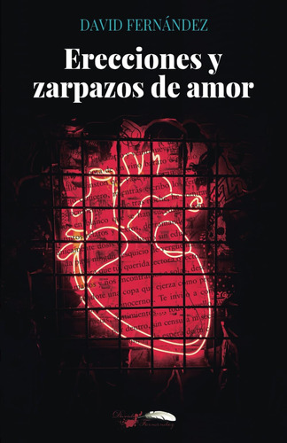 Libro: Erecciones Y Zarpazos De Amor