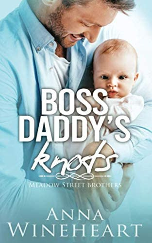 Libro: Boss Daddyøs Knots: An Mpreg Romance (meadow Street