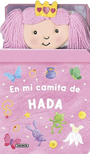 En Mi camita De Hada (Cuenta conmigo), de Susaeta, Equipo. Editorial Susaeta, tapa pasta dura en español, 2021
