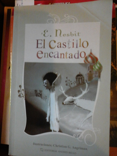 El Castillo Encantado - E. Nesbit- Ed. A. Bello - L256