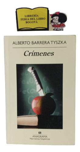 Crimenes - Alberto Barreta - Narrativas Hispanicas - 2009 