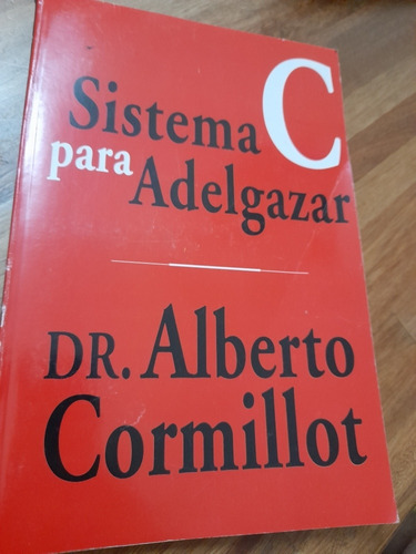 Sistema Para Adelgazar/ Dr, Alberto Cormillot