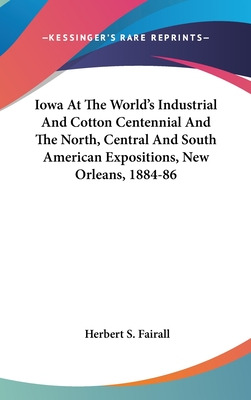 Libro Iowa At The World's Industrial And Cotton Centennia...