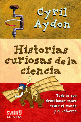 Historias Curiosas De La Ciencia - Cyril Aydon