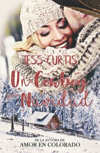 Libro : Un Cowboy Por Navidad - Curtis, Tess 