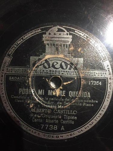 Disco De Pasta 78 Rpm Alberto Castillo Odeon 7738