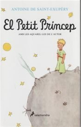El Petit Príncep, De Saint-exupéry, Antoine De., Vol. 0. Editorial Salamandra Infantil Y Juvenil, Tapa Blanda, Edición 0 En Catalán, 0