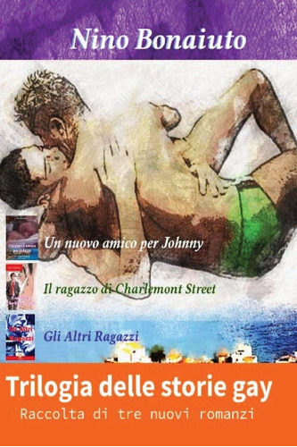 Libro: Trilogia Delle Storie Gay: Raccolta Di Tre Nuovi Roma