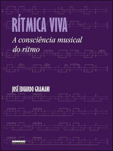 Ritmica Viva - A Consciencia Musical Do Ritmo