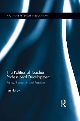 Libro The Politics Of Teacher Professional Development - ...
